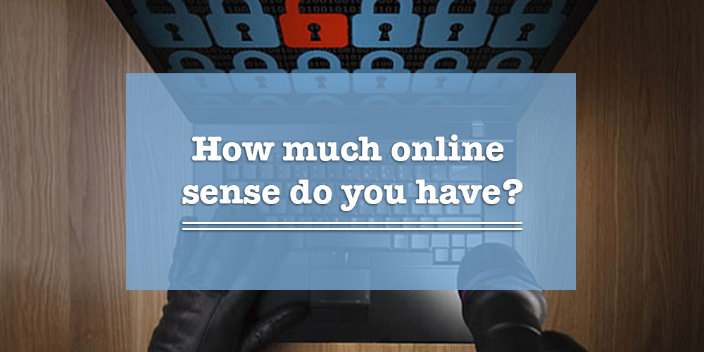 How Much Online Sense Do You Have?