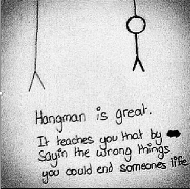 Bullying Quotes: Hangman Is Great