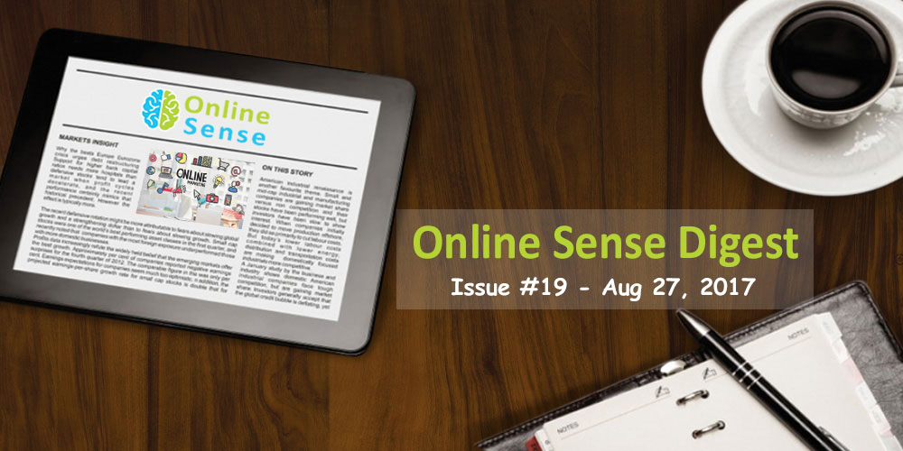 Online Sense Digest #19 (Aug 27, 2017)