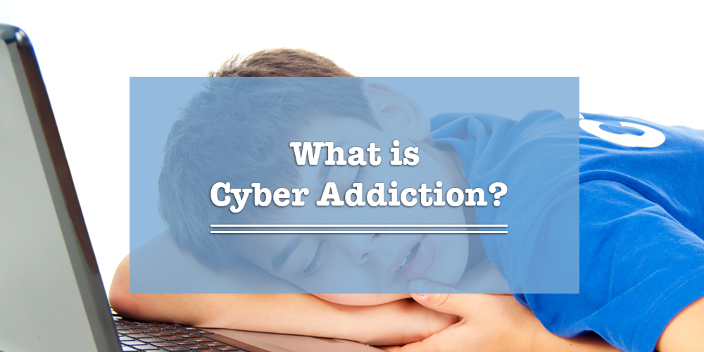 What is cyber addiction?