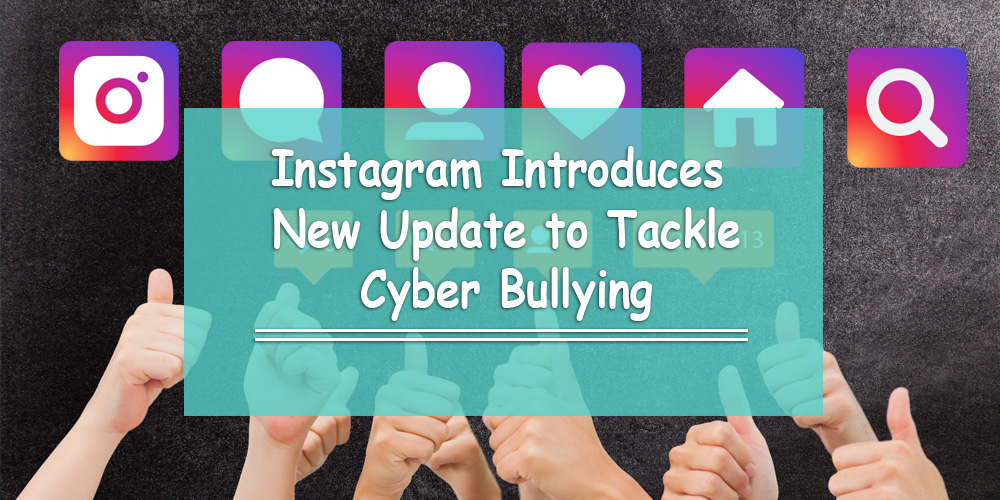Instagram’s Comment Moderation Tool Tackles Cyber Bullying (2016)
