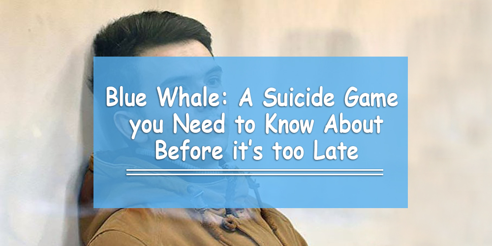 Blue Whale: Know about this Suicide Game Before it’s too Late